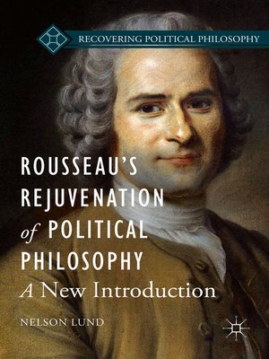 cover image of Rousseau's Rejuvenation of Political Philosophy